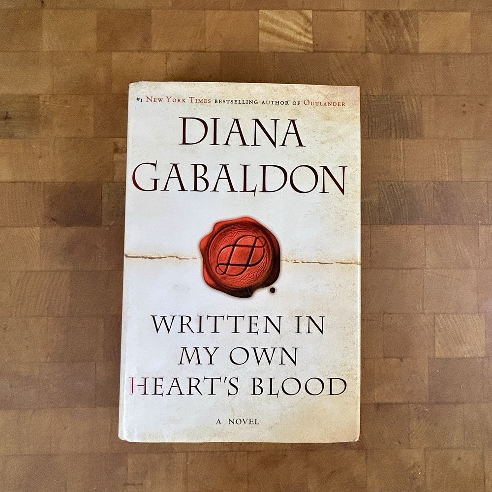 Written in My Own Heart's Blood Diana Gabaldon 2014 HC 1st Edition Outlander